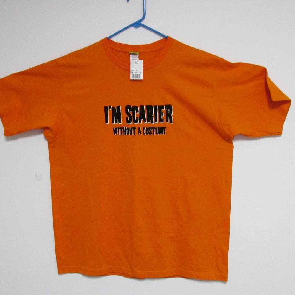 I'm Scarier Without a Costume Orange Short Sleeve T Shirt New